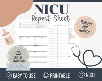 May include: A NICU Report Sheet template featuring a grid for patient data, respiratory and feeding details, and a time-based care log. The document includes a baby bottle icon, a stethoscope heart graphic, and text labels including PERFECT FOR NURSES.