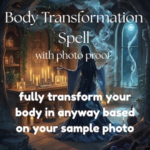 May include: A digital artwork depicting a mystical scene with a woman in a flowing gown, candles, and the text "Body Transformation Spell with photo proof." The image evokes a magical theme, with an emphasis on transformation.