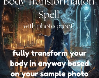 Body Transformation Spell , body swap transformation ,Transformation based on sample image , Same day Casting