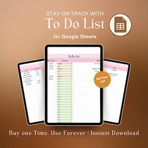 Könnte beinhalten: Drei digitale Tablets, die eine "To Do List"-Vorlage für Google Sheets anzeigen. Der Text "Stay on Track with To Do List for Google Sheets" steht oben. Das Bild enthält auch den Text "Buy one Time. Use Forever | Instant Download."