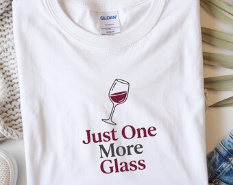 Camiseta "Solo una copa más" / Regalo divertido para amantes del vino / Camiseta estética para cata de vinos / Camiseta linda para chicas / Ropa para mamás