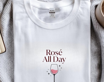 Camiseta Rosé All Day / Camiseta Estética para Amantes del Vino / Bonita Camiseta para Brunch de Verano / Top para Despedida de Soltera / Conjunto Moderno para Viajes de Chicas