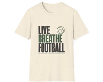 Live Breathe Football T-Shirt Soccer Ball Graphic Tee
