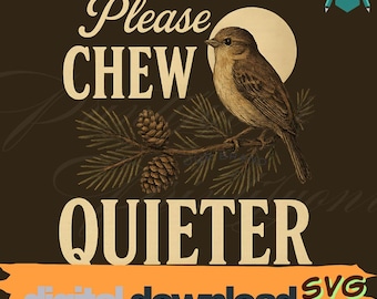 Veuillez mâcher un t-shirt plus silencieux, SVG et PNG, cadeau introverti drôle, t-shirt vintage illustration d'oiseau