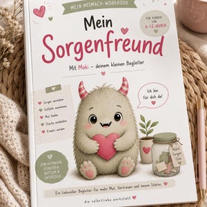 May include: A white activity workbook titled Mein Sorgenfreund featuring a fluffy beige monster with pink horns holding a pink heart. The cover includes text, a small potted plant, and a glass jar labelled Mokis Sorgen-Glas with colourful paper slips.