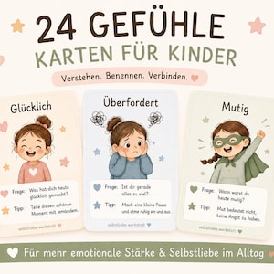 Op de afbeelding: Drie geïllustreerde kaarten voor kinderen, die elk een emotie vertegenwoordigen: gelukkig, overweldigd en moedig. De kaarten bevatten cartoonkinderen en aanwijzingen in het Duits. De tekst bovenaan luidt "24 Gevoelenskaarten voor kinderen".