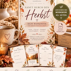 Könnte beinhalten: Ein Arbeitsbuch mit dem Titel Sanft durch den Herbst mit herbstlichen Blattillustrationen und über 40 Seiten für das Wohlbefinden. Enthält vier ausgedruckte Seiten mit Checklisten und Diagrammen sowie Texte zu Licht, Schlaf und Achtsamkeit.