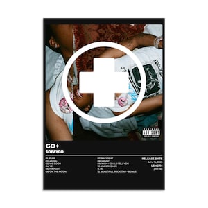 May include: A black poster featuring the album art for "GO+" by Sofaygo. The image includes a large white cross over a photo of people wearing t-shirts. The poster includes the album tracklist, release date, and parental advisory warning.