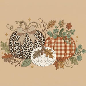 May include: An embroidery design featuring three pumpkins: one with a leopard print and a large bow, one with a brown and white gingham pattern, and a smaller white pumpkin with polka dots, all surrounded by oak leaves, berries, and small stars.
