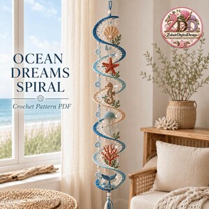 May include: A vertical crochet spiral wall hanging featuring ocean-themed motifs including a seashell, starfish, seahorse, jellyfish, coral, and whale tail in blue, beige, and orange. The text reads OCEAN DREAMS SPIRAL Crochet Pattern PDF.