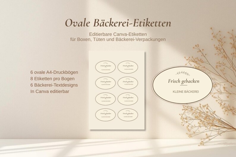 May include: Oval bakery labels with the text "Frisch gebacken" and "Kleine B&auml;ckerei". The labels are oval-shaped and come in a set of 6 A4 sheets, with 8 labels per sheet. The design is editable in Canva.