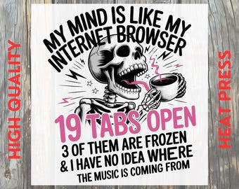 19 Tabs Open Funny Cat Tired Cat Meme DTF Transfer: Relatable Ready to Press