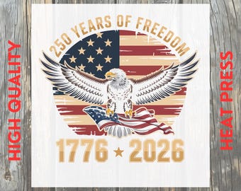250 Years of Freedom Patriotic Eagle USA DTF Transfer: Independence Ready to Press