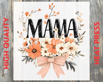 Floral Mama Boho Vintage Flower DTF Transfer: Coquette Bow Mom Life Ready to Press