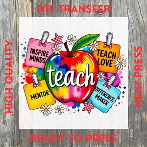 May include: A colorful graphic for teachers featuring a tie-dye apple with the word "teach" in white. Surrounding the apple are colorful tags with phrases like "Inspire Minds" and "Teach Love", along with daisies and stars.