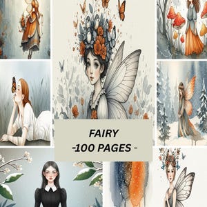 May include: A selection of watercolour illustrations depicting fairies in diverse environments. The images feature fairies with butterfly wings, floral crowns, and flowing gowns. The text "FAIRY -100 PAGES-" is displayed across the centre of the image.