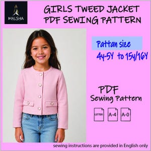 May include: A pink tweed jacket with a round collar and button closure, worn by a young girl. The image includes text: "GIRLS TWEED JACKET PDF SEWING PATTERN" and "Pattan size 4-5Y to 15Y/16Y". The pattern is available in PDF format.