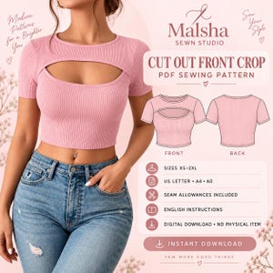 May include: A pink ribbed short-sleeve crop top with a front cutout. The image displays a PDF sewing pattern titled Cut Out Front Crop by Malsha Sewn Studio, including front and back technical sketches, size range XS-2XL, and file formats.