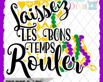 Mardi Gras Laissez Les Bons Temps Rouler SVG/DXF file