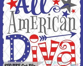 4th of July USA All America Diva Yall  SVG/DXF cutting file