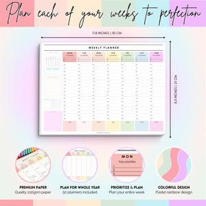 May include: A weekly planner with a pastel rainbow design, measuring 30 cm wide and 21 cm tall. It features sections for each day, with space for top priorities and notes. The text "Plan each of your weeks to perfection" is at the top.