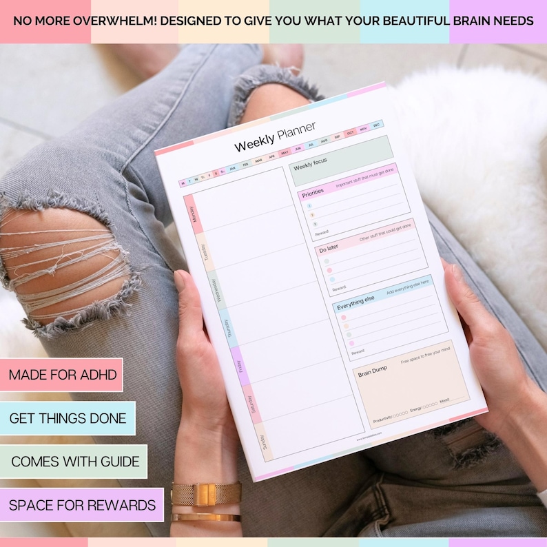 May include: A weekly planner sheet with a pastel color scheme featuring sections for weekly focus, priorities, tasks to do later, and a brain dump area. The header reads NO MORE OVERWHELM! DESIGNED TO GIVE YOU WHAT YOUR BEAUTIFUL BRAIN NEEDS.