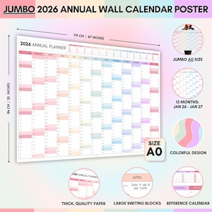 May include: A jumbo 2026 annual wall calendar poster, measuring 47 inches wide and 33 inches tall. The calendar features a colorful design with large writing blocks and a reference calendar. It includes 13 months, from January 26 to January 27. The poster is A0 size.