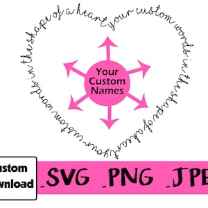 Nomes personalizados em formato de coração, palavras, citações, letras ou texto, arquivo digital svg, download de coração personalizado, design de tatuagem de texto para presente Cricut
