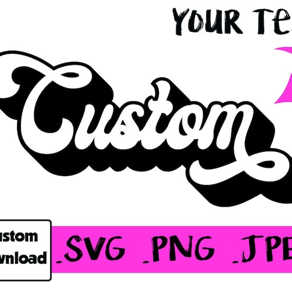 Custom Retro Word Digital File SVG PNG Your Custom Word Swirl Cursive Shadow Text