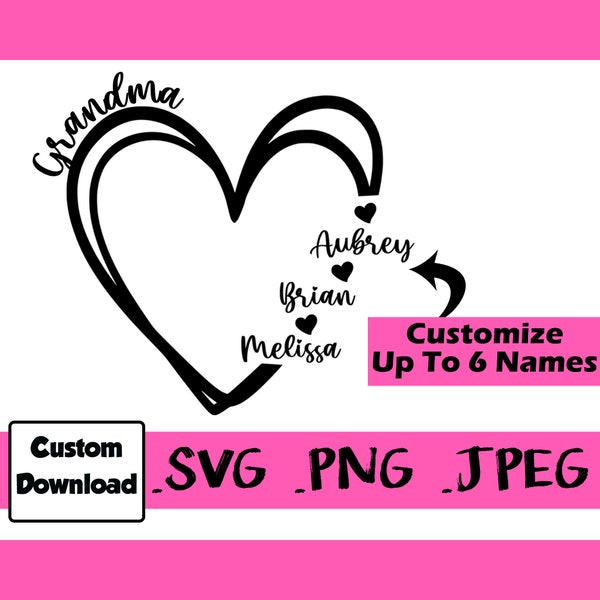 Custom Grandma Heart Design Grandkid Names Heart Shape Digital File svg Personalized Name Heart Download Tattoo Grandma Mother Nana Gift