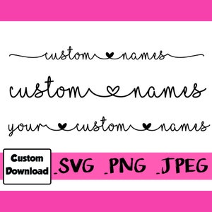 Custom Connected Heart Names Font Digital File Download SVG PNG JPEG