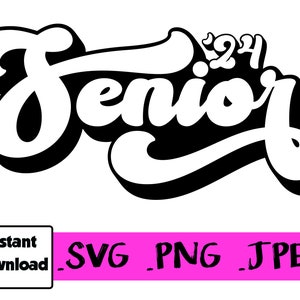 Klasse von 2024 Abschluss Senior SVG PNG JPEG Digitale Datei Abschluss Geschenk High School Senior