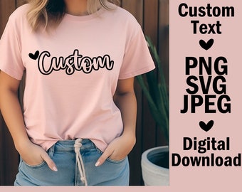 Custom Outline Text Heart Font Digital File Download SVG PNG JPEG