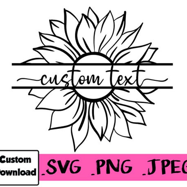 Personalized Sunflower design in Digital File Download SVG PNG JPEG Custom Flower Monogram Name