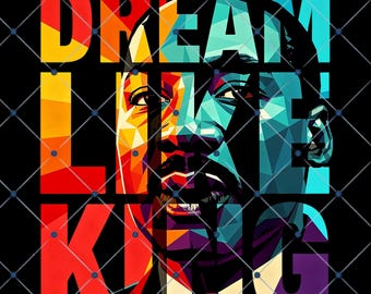 Dream Like King PNG / Giorno di Martin Luther King, Design del mese della storia dei neri (download digitale)