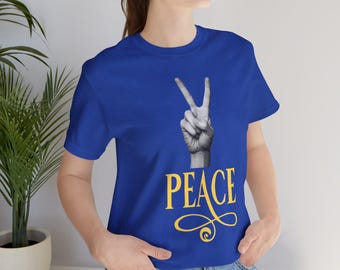 peace t shirt Unisex Jersey Short Sleeve Tee