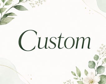 May include: A white square graphic featuring the word Custom in a dark green serif font, framed by watercolor illustrations of green leaves, small white flowers, and soft light green abstract shapes in the top left and bottom right corners.