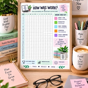 May include: A framed workday tracker chart titled How Was Work? featuring a monthly grid, a color-coded work vibe key, and motivational text. The design includes illustrations of a laptop, a potted plant, and a stack of books with the words Plan, Focus, Do, Grow.
