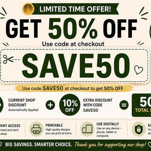 May include: A promotional graphic with a green and gold color scheme. It highlights a limited-time offer of 50% off with the code SAVE50. Additional discounts and savings are also displayed, along with icons for instant access, printable designs, and digital use.