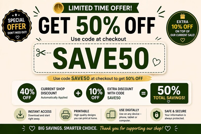 May include: A promotional graphic with a green and gold color scheme. It highlights a limited-time offer of 50% off with the code SAVE50. Additional discounts and savings are also displayed, along with icons for instant access, printable designs, and digital use.