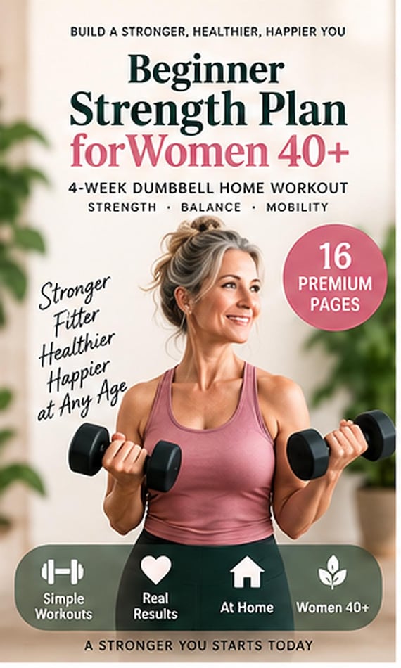 4 Week Dumbbell Workout for Women 40+, Beginner Home Strength Training PDF