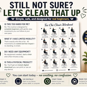 May include: A printable Tai Chi Chair Workout guide with illustrations of exercises. The poster includes text: "Still Not Sure? Let's Clear That Up" and "Loved by Beginners Worldwide". It also states the workout is simple, safe, and designed for beginners.