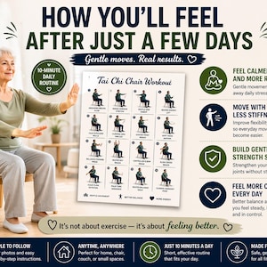 May include: An elderly person demonstrates Tai Chi chair exercises. The image includes a poster with illustrated exercises and text: "How You'll Feel After Just a Few Days." Benefits include feeling calmer, moving with less stiffness, and building strength.
