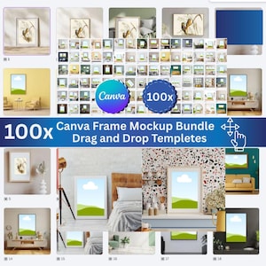 May include: A promotional image for a Canva frame mockup bundle. The image displays multiple framed art mockups in diverse settings. Text includes "100x Canva Frame Mockup Bundle Drag and Drop Templates" and the Canva logo. The mockups are designed for the Canva platform.