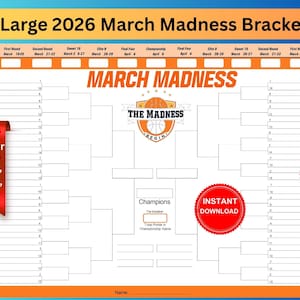 May include: A large, orange and white 2026 March Madness bracket with the text "March Madness" and a basketball logo. Includes options for US Letter, 18" x 24", 24" x 36", and 36" x 48" sizes. Features an "Instant Download" badge.