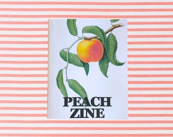 Peach Zine: All Things Peaches