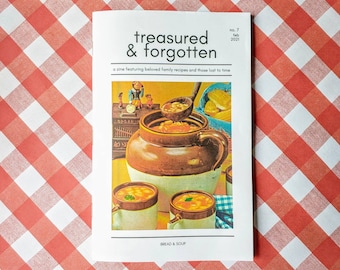 Treasured & Forgotten #7 Recipe Zine -- Bread and Soup