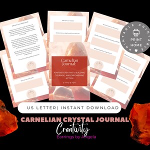 May include: Printable Carnelian Crystal Journal with the text "Igniting Creativity, Building Courage, and Empowering Action". The journal is designed to help you tap into your creativity and build confidence. The journal is available as an instant download in US Letter size.