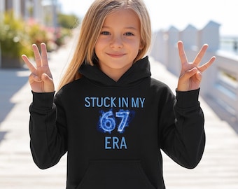 Stuck In My 67 Era Kids Hoodie Cute Trendy Youth Meme Sweatshirt Six Seven Shirt