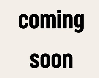 COMING SOON!!